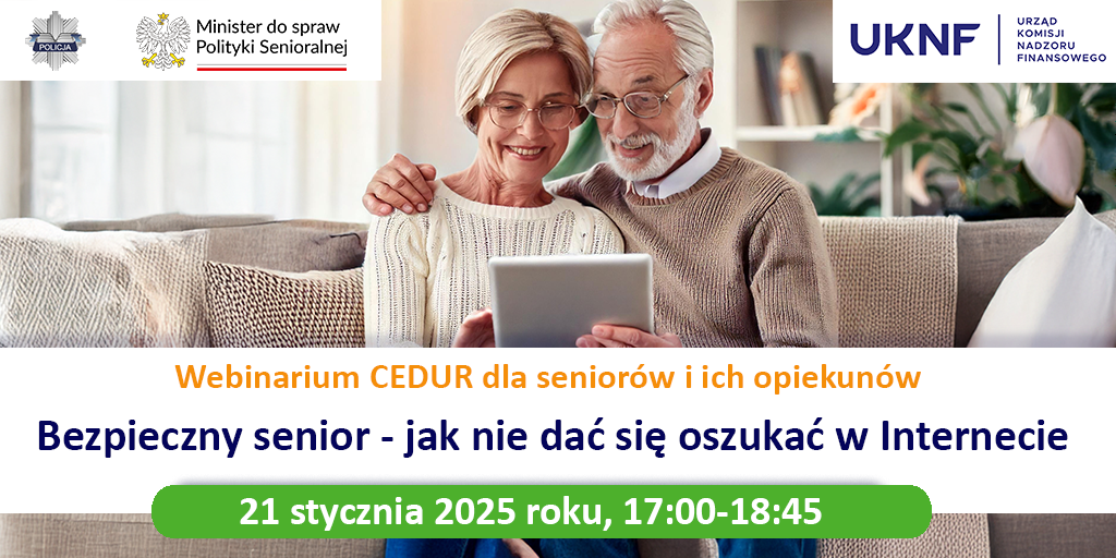 Zapraszamy do uczestnictwa w webinarze „Bezpieczny senior – jak nie dać się oszukać w Internecie”